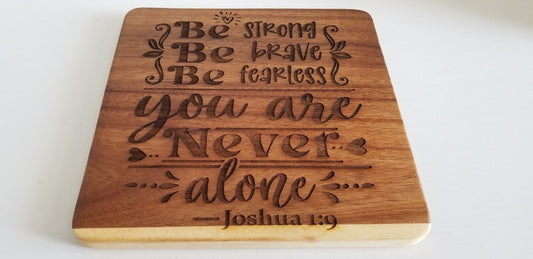 Joshua 1:9 Pot Holder. Wooden Trivet. Engraved Wooden Trivet.  Kitchen Decor. Rustic Kitchen Decor. Housewarming Gift.